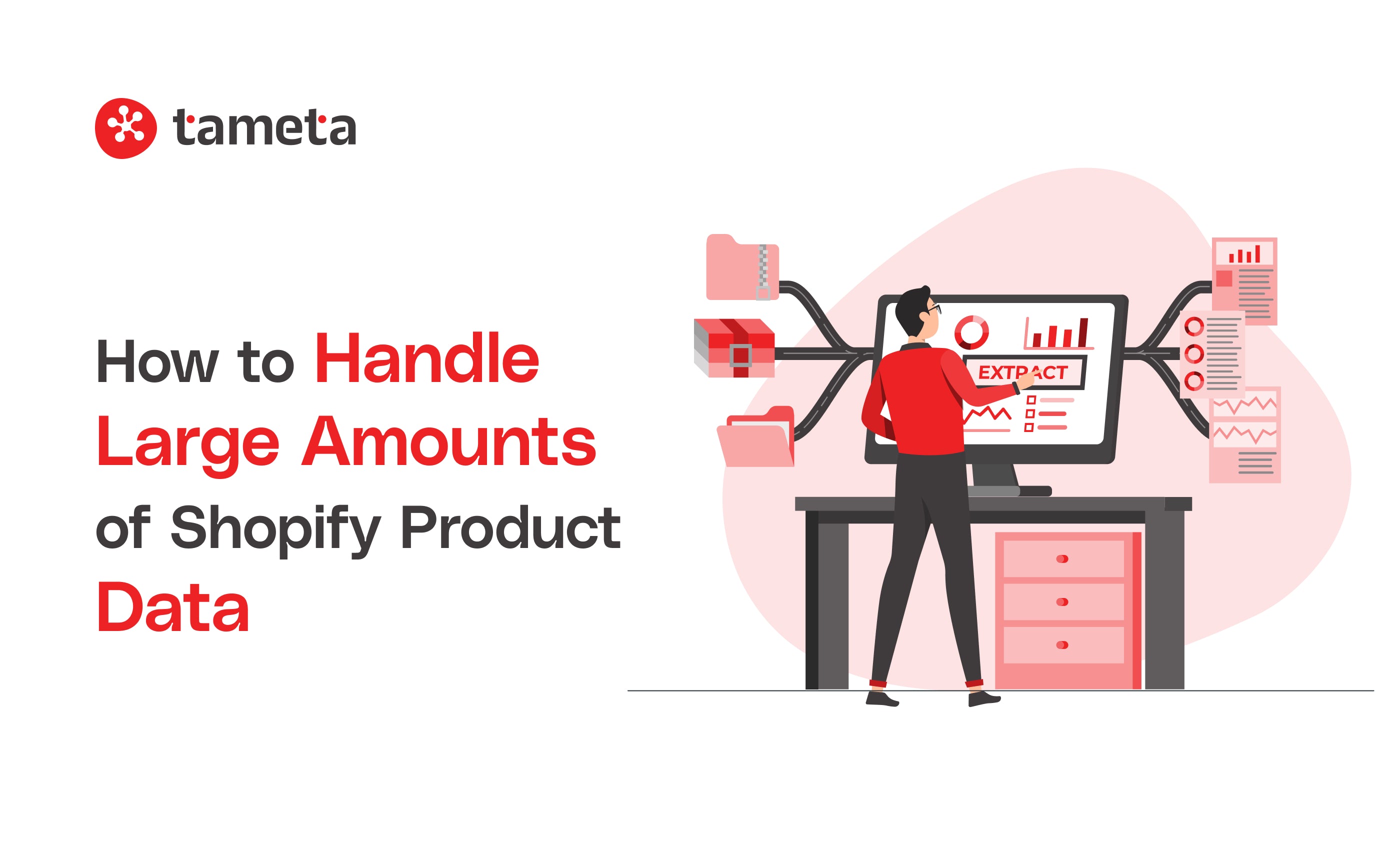 How to Handle Large Amounts of Shopify Product Data