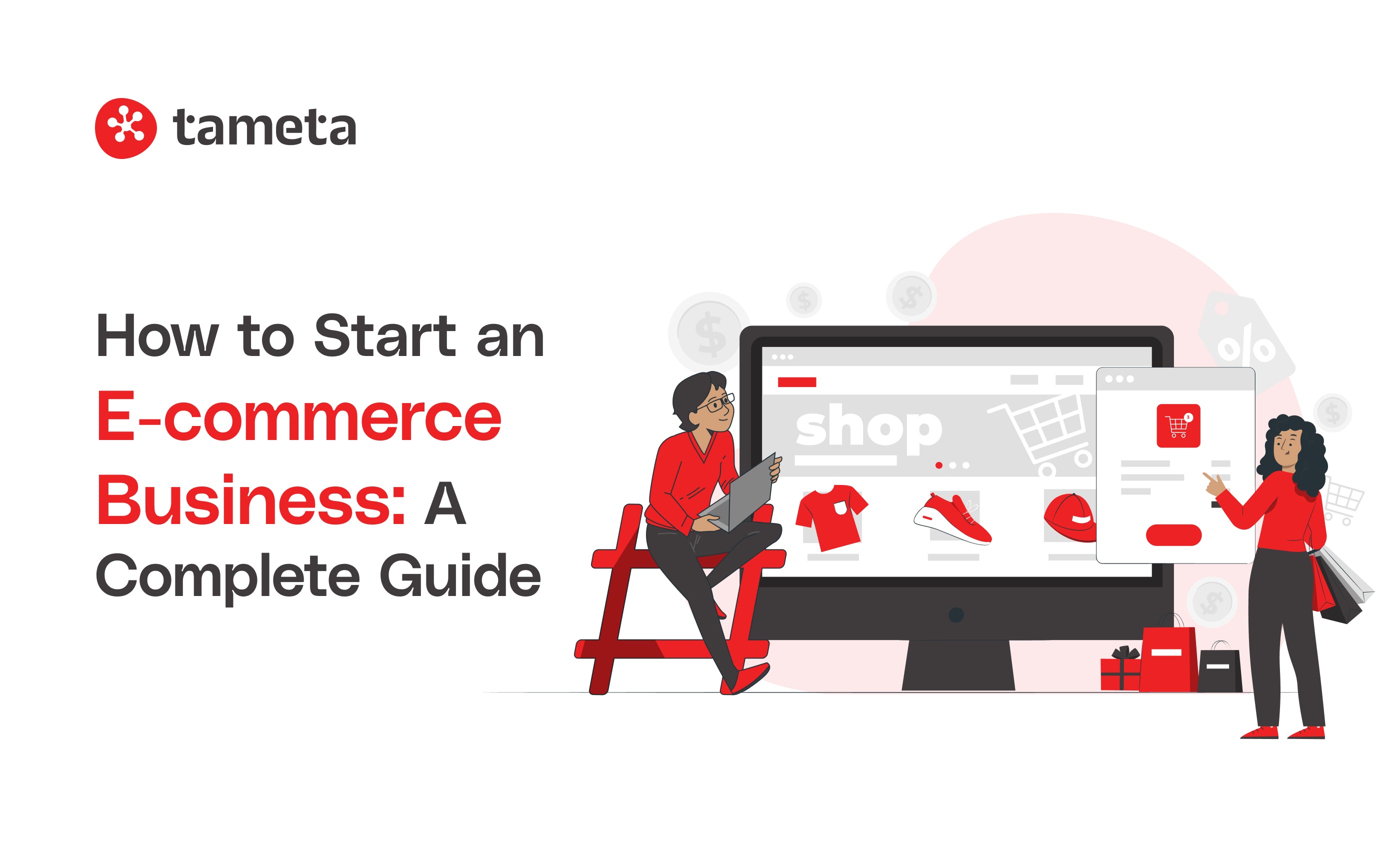 How to Start an E-commerce Business A Complete Guide