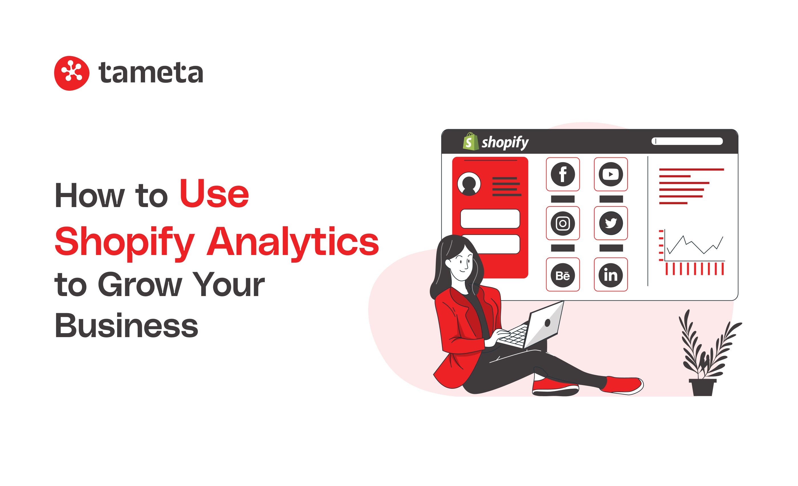 How to Use Shopify Analytics to Grow Your Business