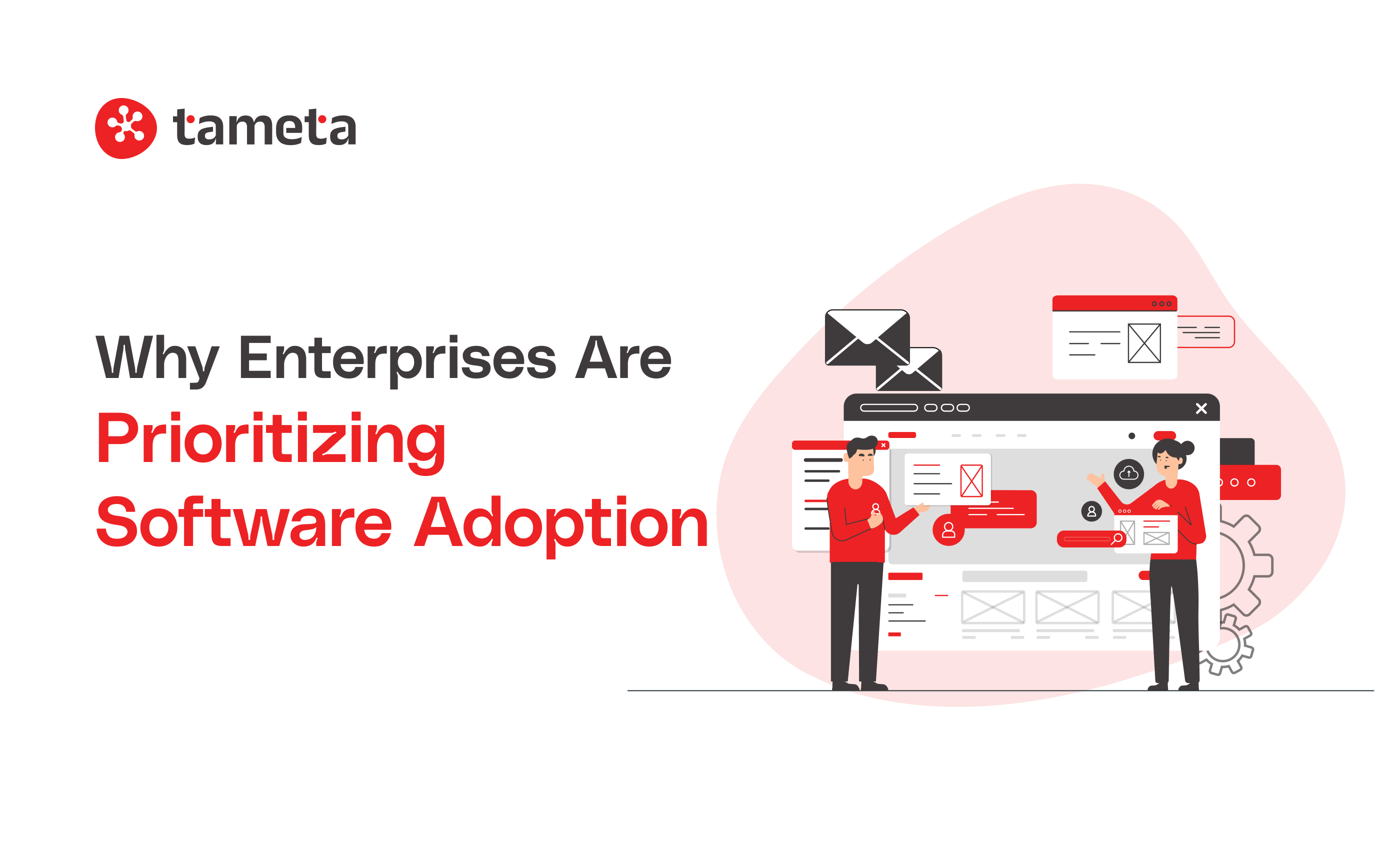 Enterprises prioritizing Software Adoption