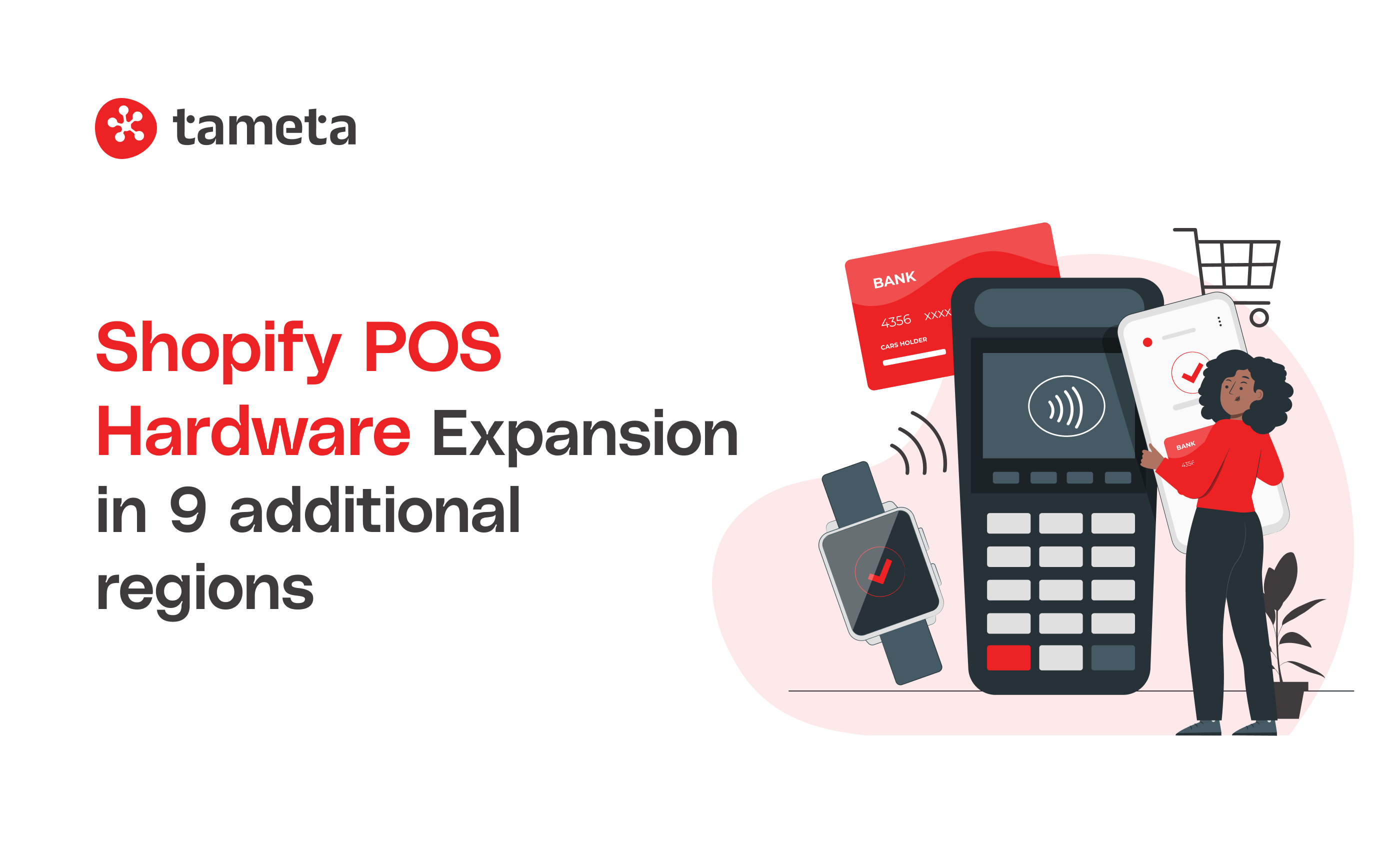 Shopify POS Hardware Expansion in 9 Additional Regions