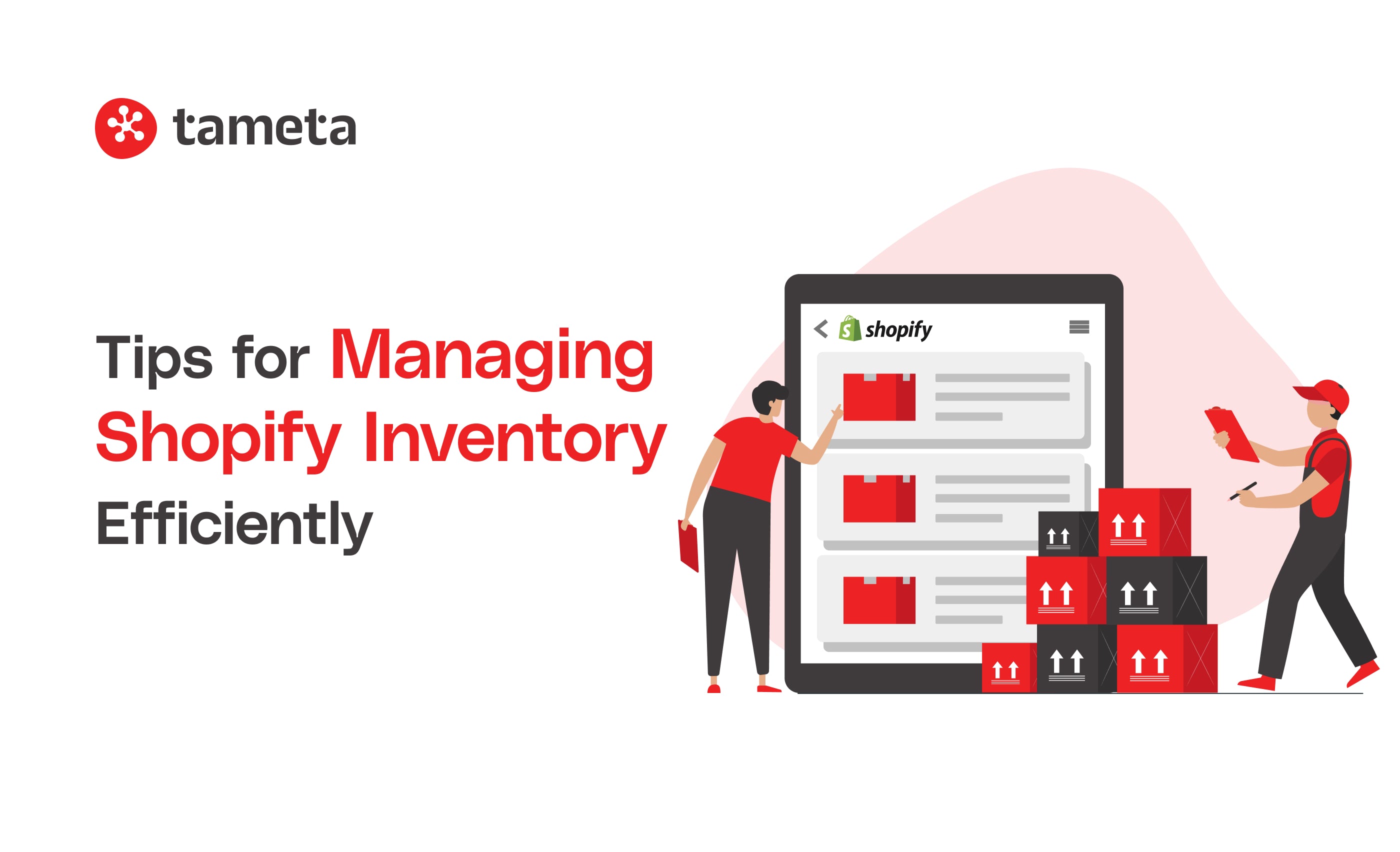 Tips for Managing Shopify Inventory Efficiently