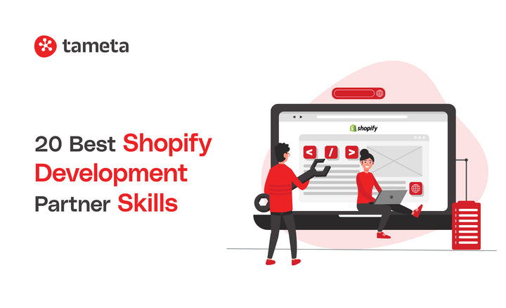 20 Best Shopify Development Partner Skills
