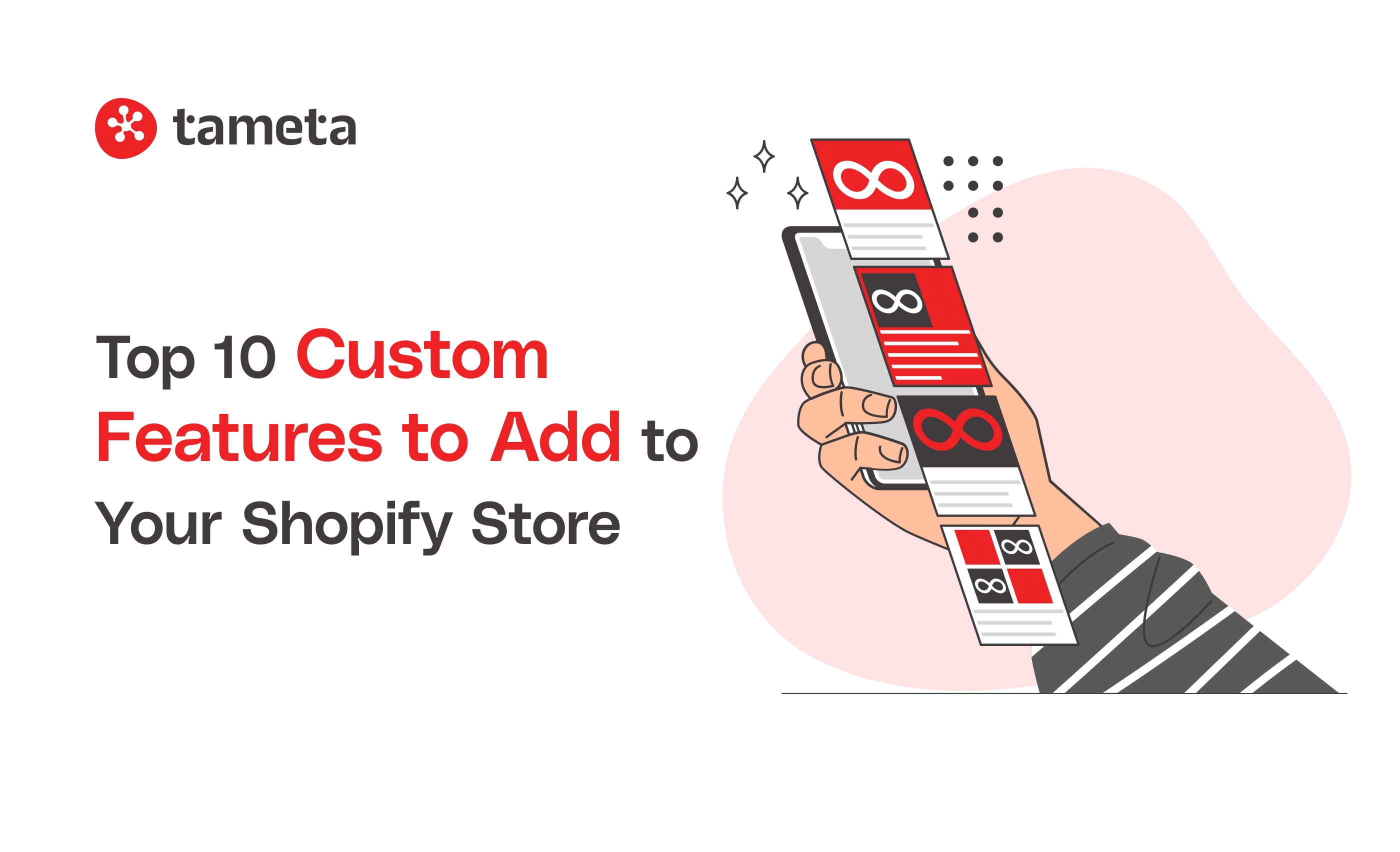 Top 10 Custom Features to Add to Your Shopify Store