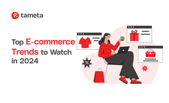 Top E-commerce Trends to Watch in 2024