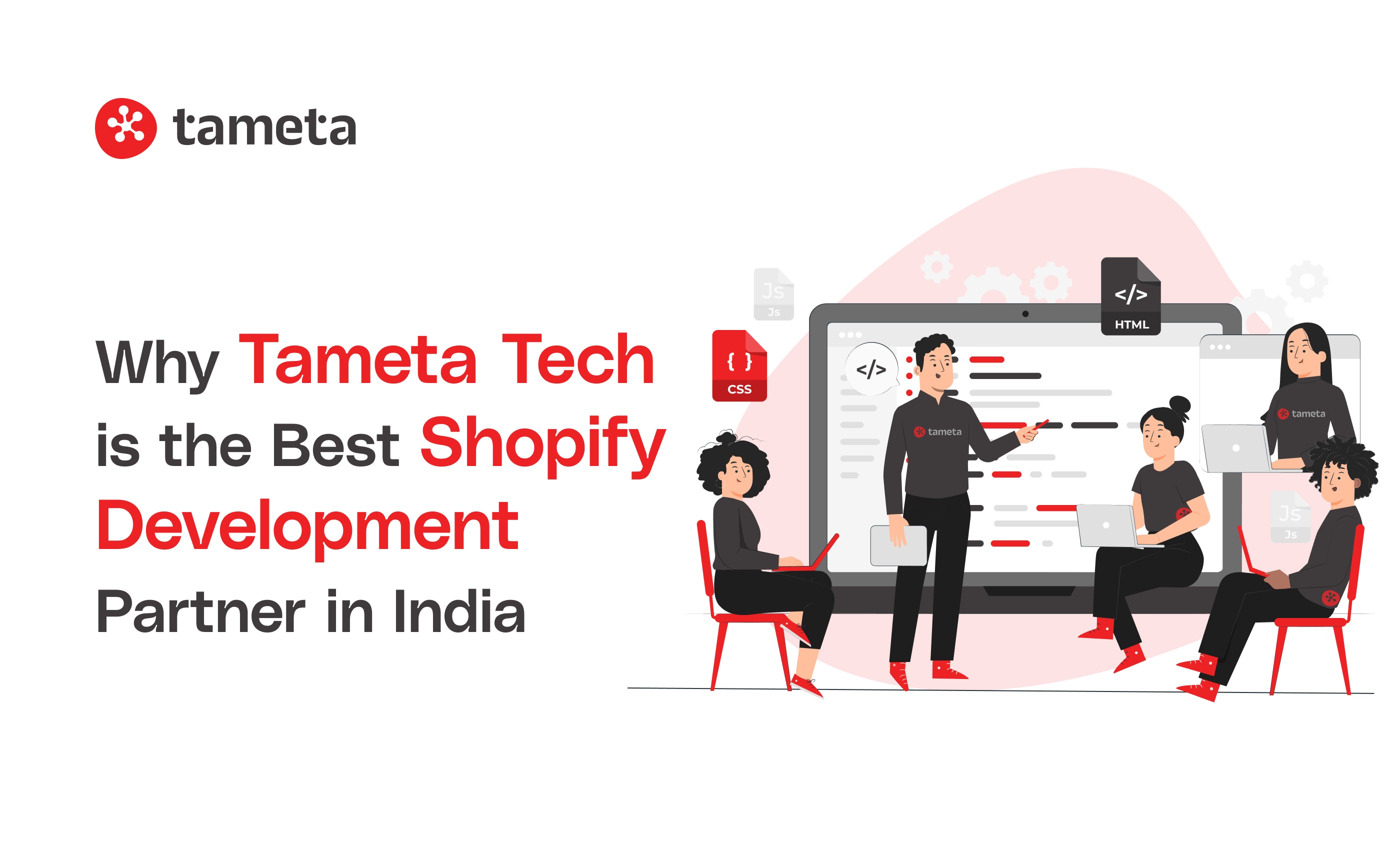 Why Tameta Tech is the Best Shopify Development Partner in India