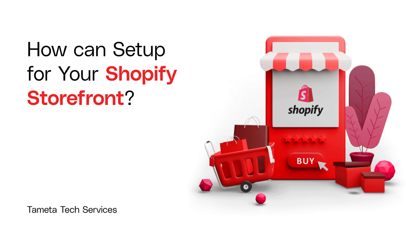 Complete Setup for Your Shopify Storefront